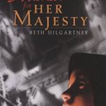 A Murder for Her Majesty by Beth Hilgartner