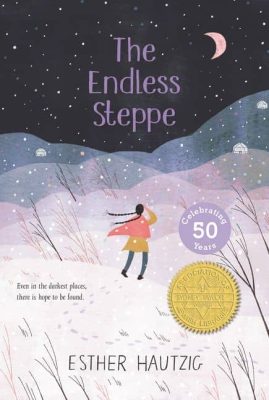 The Endless Steppe by Esther Hautzig