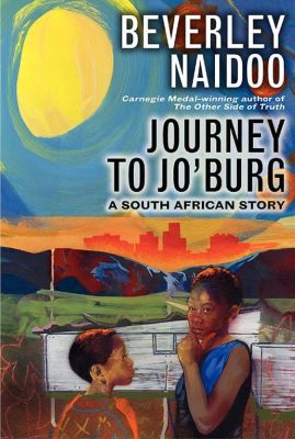 Journey to Jo'burg by Beverley Naidoo