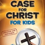 Case for Christ for Kids by Lee Strobel