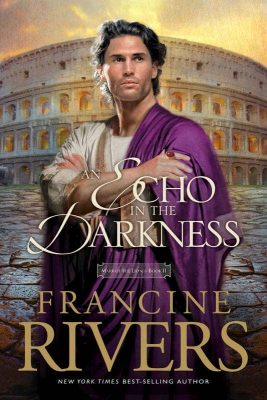 An Echo in the Darkness by Francine Rivers