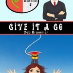 Give it a Go by Deb Brammer