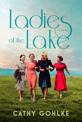 Ladies of the Lake by Cathy Gohlke