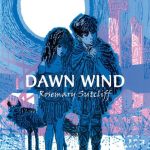 Dawn Wind by Rosemary Sutcliff