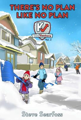 There's No Plan Like No Plan by Steve Searfoss