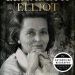 Being Elisabeth Elliot by Ellen Vaughn