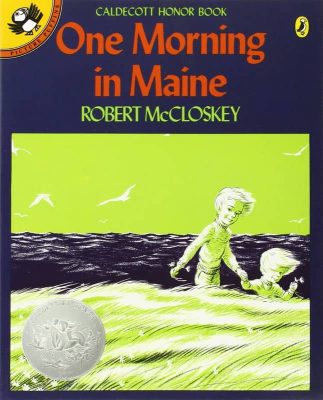 One Morning in Maine by Robert McCloskey