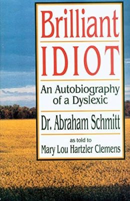 Brilliant Idiot by Abraham Schmitt