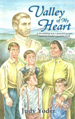 Valley of My Heart by Judy Yoder