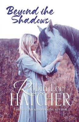 Beyond the Shadows by Robin Lee Hatcher