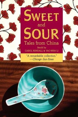 Sweet and Sour by Carol Kendall and Yao-Wen Li