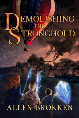 Demolishing the Stronghold by Allen Brokken