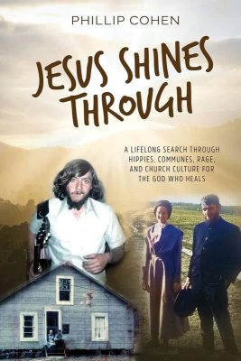 Jesus Shines Through by Phillip Cohen
