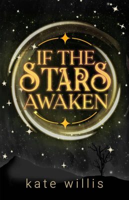 If the Stars Awaken by Kate Willis