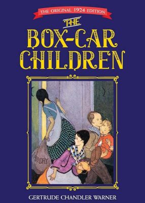 The Box-Car Children, 1924 edition by Gertrude Chandler Warner