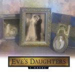 Eve's Daughters by Lynn Austin