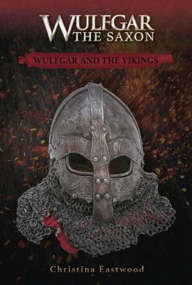 Wulfgar and the Vikings by Christina Eastwood