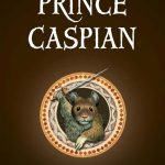 Prince Caspian by C.S. Lewis