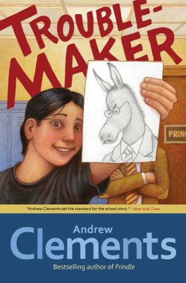 Troublemaker by Andrew Clements