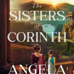 The Sisters of Corinth by Angela Hunt