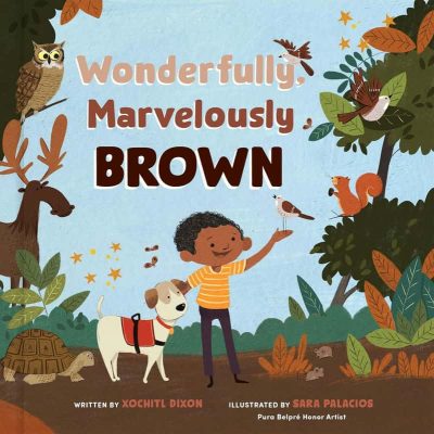 Wonderfully, Marvelously Brown by Xochitl Dixon
