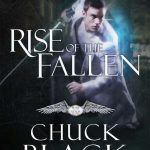 Rise of the Fallen by Chuck Black