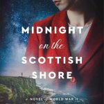 Midnight on the Scottish Shore by Sarah Sundin