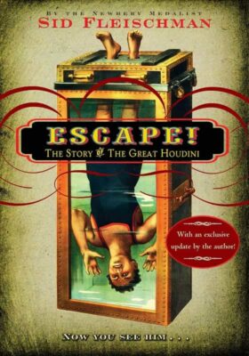 Escape: The Story of the Great Houdini cover