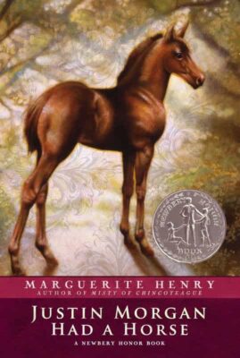 Justin Morgan Had a Horse cover