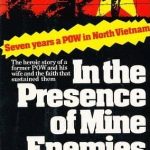 In the Presence of Mine Enemies by Howard Rutledge