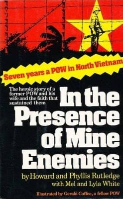 In the Presence of Mine Enemies by Howard Rutledge