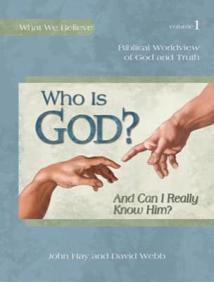 Who is God? And Can I Really Know Him?