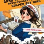 Anna Strong and the Revolutionary War Culper Spy Ring by Enigma Alberti & Laura Terry