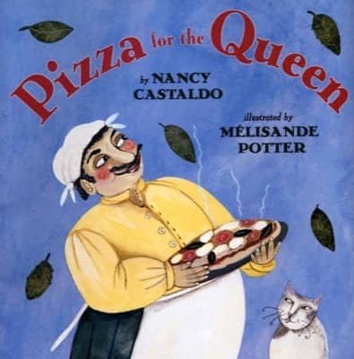Pizza for the Queen by Nancy Castaldo