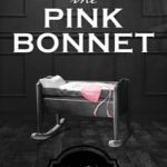 The Pink Bonnet by Liz Tolsma