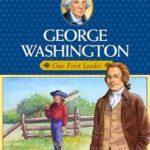 George Washington, Our First Leader by Augusta Stevenson