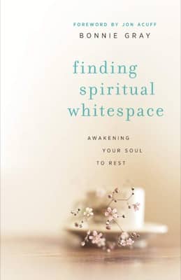 Finding Spiritual Whitespace by Bonnie Gray