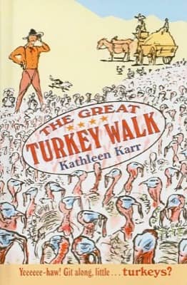 The Great Turkey Walk by Kathleen Karr