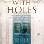 A House with Holes by Denise Mast Broadwater