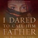I Dared to Call Him Father by Bilquis Sheikh