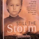 Still the Storm by Loreen Plett Zehr