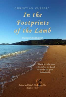 In the Footprints of the Lamb by George Steinberger
