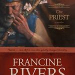 The Priest by Francine Rivers