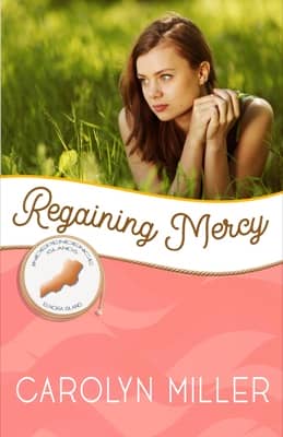 Regaining Mercy by Carolyn Miller