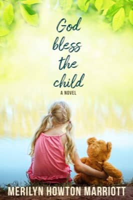 God Bless the Child by Merilyn Howton Marriott