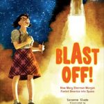 Blast Off! by Suzanne Slade