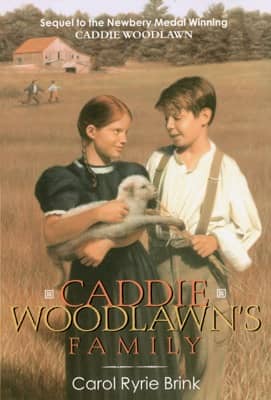 Caddie Woodlawn's Family by Carol Ryrie Brink