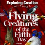 Exploring Creation With Zoology 1: Flying Creatures of the Fifth Day by Jeannie K. Fulbright