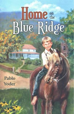 Home on the Blue Ridge by Pablo Yoder