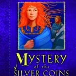 Mystery of the Silver Coins by Lois Walfrid Johnson